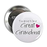 CafePress I'm Going To Be A Great Grandma! Button 2.25' Button