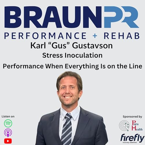Karl Gustavon: Stress Inoculation Performance When Everything Is on the Line Podcast Por  arte de portada