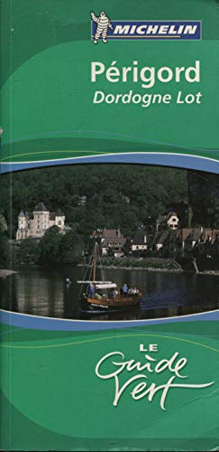 Périgord : Dordogne Lot