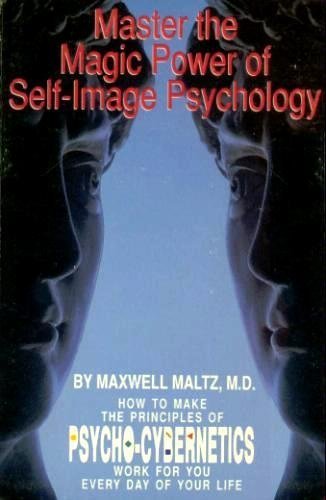 Master the Magic Power of Self-Image Psychology 1559270136 Book Cover