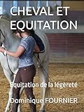  CHEVAL ET EQUITATION: Equitation de la légèreté