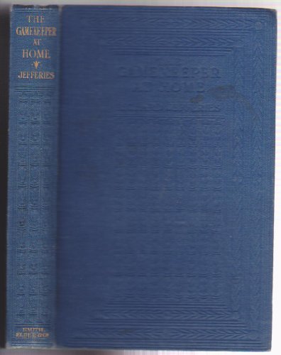 The Gamekeeper at Home, sketches of natural his... B0010OK8P2 Book Cover