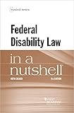 Federal Disability Law in a Nutshell (Nutshells)