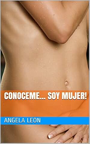conoceme... soy mujer! (romance nº 1)