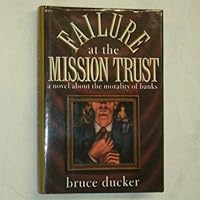 Failure at the Mission Trust 0881910465 Book Cover