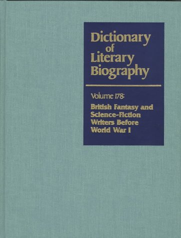 Dictionary of Literary Biography: British Fantasy and Science-Fiction Writers Before World War I (Dictionary of Literary Biography, 178)      Hardcover – May 30, 1997