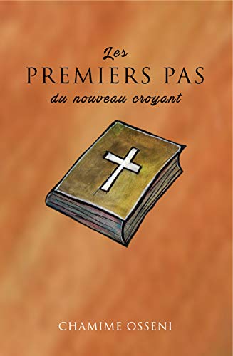 Télécharger Les premiers pas du nouveau croyant PDF Ebook En Ligne