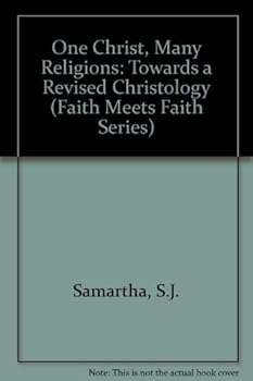 Paperback One Christ, Many Religions: Toward a Revised Christology (Faith Meets Faith Series) Book