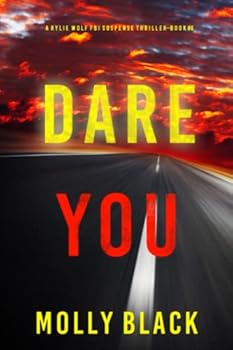 Dare You - Book #6 of the Rylie Wolf