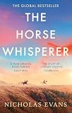 The Horse Whisperer: The sweeping, romantic novel that sold over twenty million copies (English Edition)