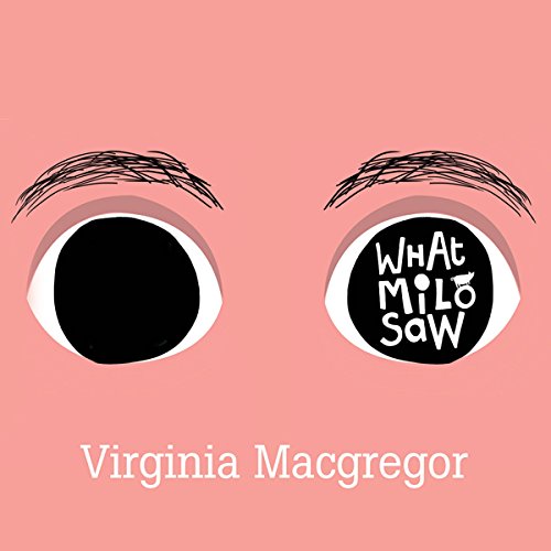What Milo Saw Audiolivro Por Virginia Macgregor capa
