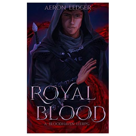 Royal Blood: A BloodHaven Litrpg