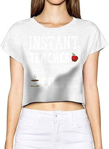 Instant Teacher Just Add Coffee T Shirts Womens Crop Tops Yoga T Shirts