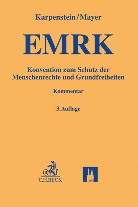 Konvention zum Schutz der Menschenrechte und Grundfreiheiten: Kommentar (Gelbe Erläuterungsbücher)