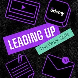 Leading Up: The Work Shift Podcast Por Udemy | Pod People capa