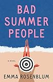 Best Books To Read This Summer - Bad Summer People: A Novel Review 