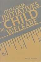 Outcome Initiatives in Child Welfare 087868901X Book Cover