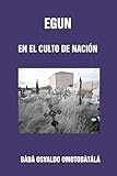 Egun En El Culto De Nacion (Spanish Edition)