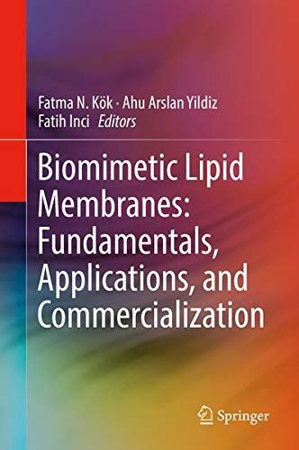 Buy Biomimetic Lipid Membranes: Fundamentals, Applications, and Commercialization — BookShops.in