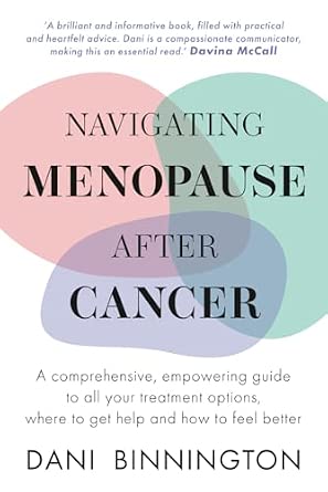 Navigating Menopause After Cancer: A comprehensive, empowering guide to ...