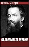 Herman Melville - Gesammelte Werke - Herman Melville 