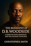woodside ragno  The biography of D.B Woodside: A Story of Faith, Resilience, and the Courage to Be Real