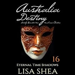 Australia Destiny: Sweetly Romantic Time Travel Mini-Adventures Titelbild