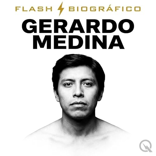 Gerardo Medina - Flash Biogr&aacute;fico cover art