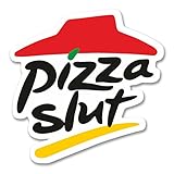 Pizza Slut Vinyl Sticker Decal Travel 5'