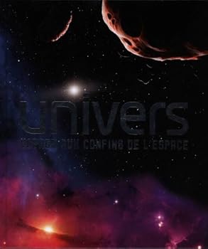 Paperback UNIVERS. VOYAGE AUX CONFINS DE L'ESPACE [French] Book