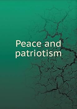 Paperback Peace and patriotism Book