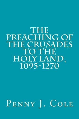 Preisvergleich Produktbild The Preaching of the Crusades to the Holy Land, 1095-1270