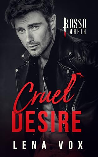 Cruel Desire (Rosso Mafia Book 5)