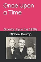 Once Upon a Time Growing Up in the 1950s 1790519985 Book Cover