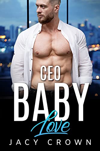 Ceo Baby Love: Novela De Amor Multimillonario Mi Jefe Caliente N 1 Ceo Baby Love: Novela De Amor Multimillonario Mi Jefe Caliente N 1