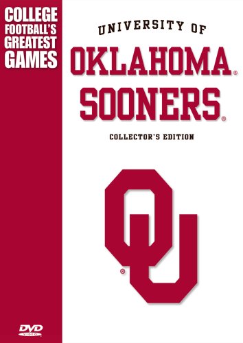 University of Oklahoma Sooners Greatest Games University of Oklahoma Sooners Greatest Games