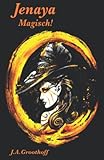 Cover zum Buch Jenaya. Magisch!