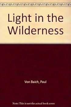 Paperback Light in the Wilderness Book