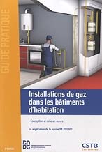 Download Installations de gaz dans les bâtiments d'habitation: Conception et mise en oeuvre - En application de la norme NF DTU 61.1. PDF