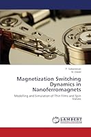 Magnetization Switching Dynamics in Nanoferromagnets 3659613096 Book Cover