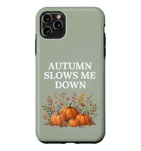Autumn Slows Me Down �p���v�L�� �H �R�e�[�W�R�A ���S�n�̗ǂ����n �X�}�z�P�[�X iPhone 11 Pro Max �p