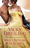 What a Devilish Duke Desires (The Sinful Scoundrels Book 3)