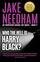 WHO THE HELL IS HARRY BLACK? 6166038771 Book Cover