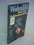 Gabriele Wohmann: Große Liebe / Nachkommenschaften