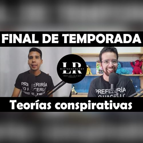 Biotechnology Final de temporada: Teor&iacute;as conspiracionistas, Saiga, The last tree in Eastern Island.