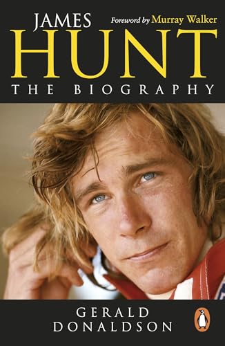 James Hunt: The Biography