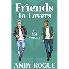 Friends to Lovers Audiolibro Por Andy Rogue arte de portada