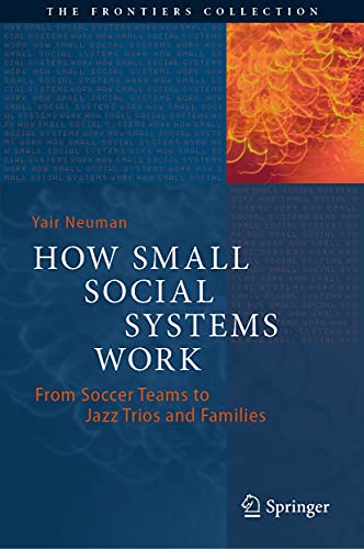 How Small Social Systems Work : comprendre la cohésion d'équipe et les conflits