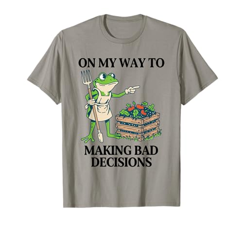 On My Way to Making Bad Decisions Frog T-Shirt