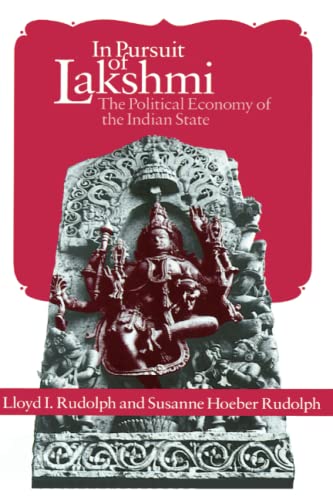 In Pursuit of Lakshmi: The Political Economy of the Indian State